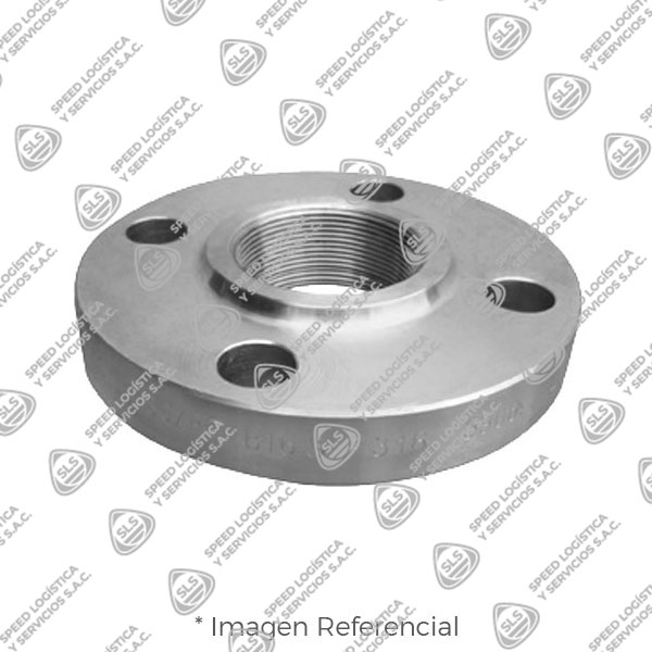 BRIDA ROSCADA ACERO INOXIDABLE 304/304L CLASE 300 RF ANSI B16.5 NPT ANSI B1-20.1